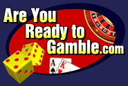 Are You Ready To Gamble?